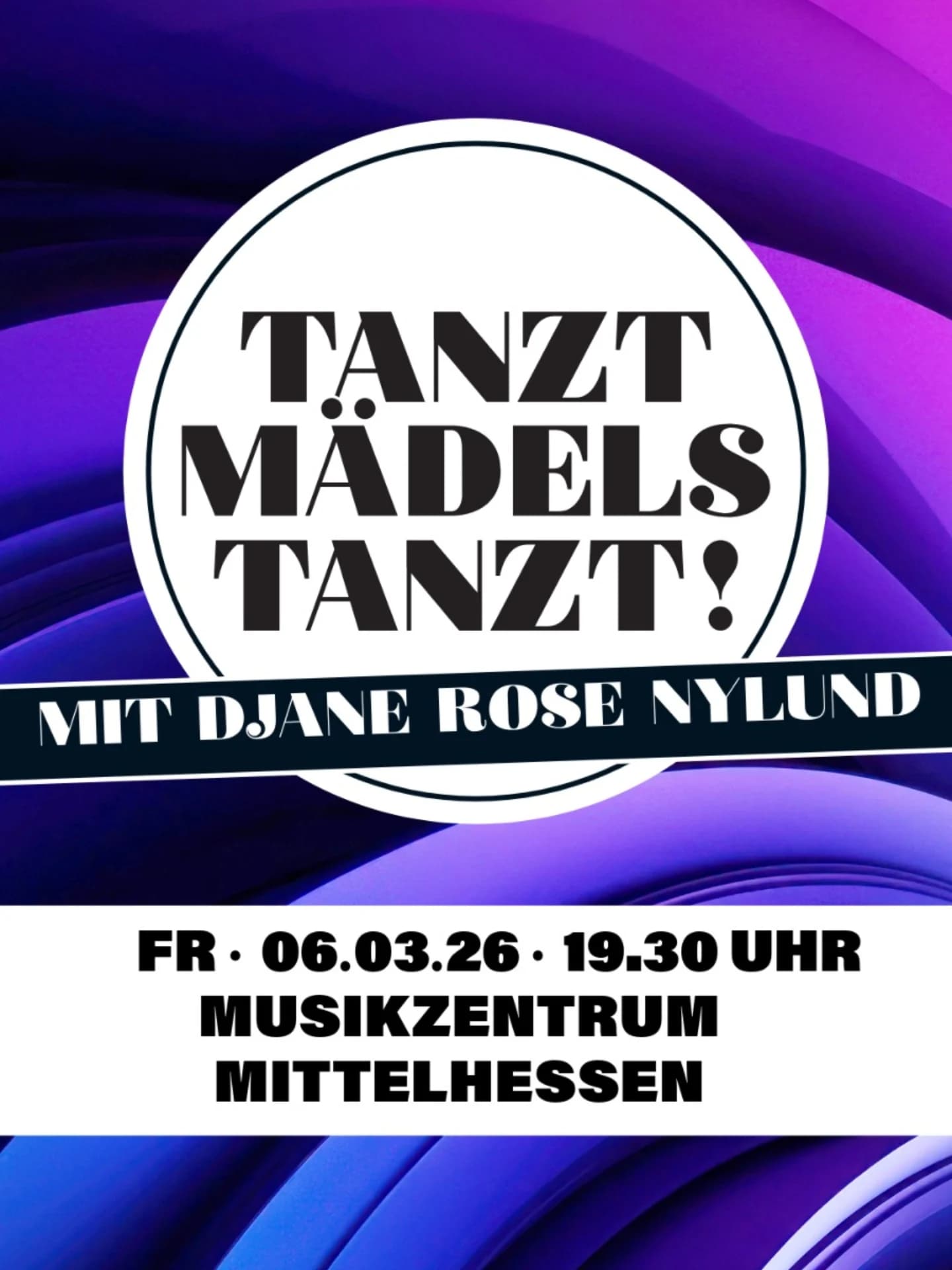 Plakat für Tanzt Mädels Tanzt im Musikzentrum Mittelhessen